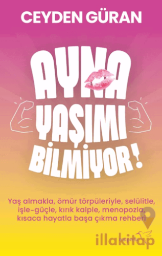 Ayna Yaşımı Bilmiyor