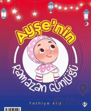 Ayşe ve Ahmet’in Ramazan Günlüğü