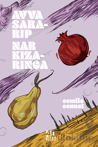 Ayva Sararıp Nar Kızarınca