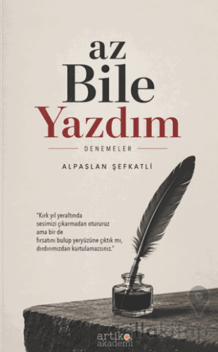 Az Bile Yazdım