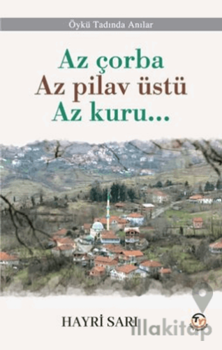 Az çorba Az pilav üstü Az kuru