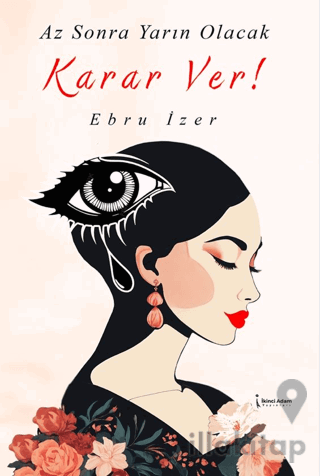 Az Sonra Yarın Olacak Karar Ver!