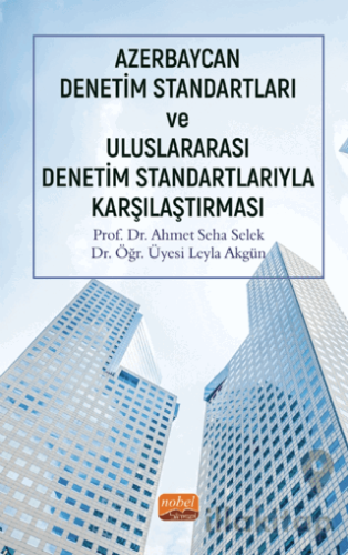 Azerbaycan Denetim Standartları ve Uluslararası Denetim Standartlarıyla Karşılaştırması