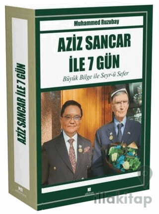 Aziz Sancar İle 7 Gün - Büyük Bilge İle Seyr-ü Sefer