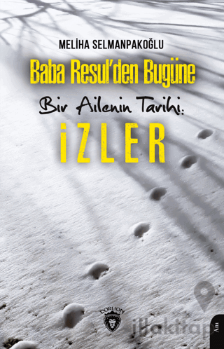 Baba Resul’den Bugüne Bir Ailenin Tarihi: İzler