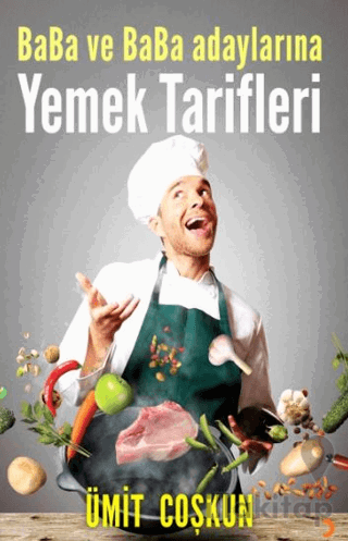 Baba ve Baba Adaylarına Yemek Tarifleri