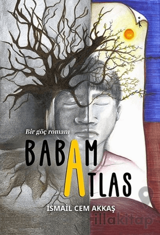 Babam Atlas - Bir Göç Romanı
