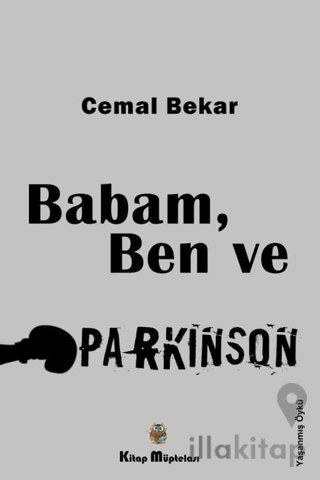 Babam, Ben ve Parkinson