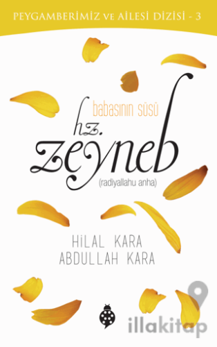 Babasının Süsü - Hz. Zeyneb