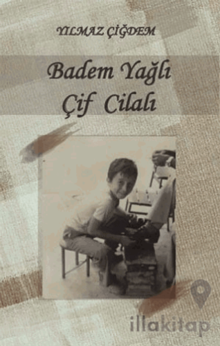 Badem Yağlı Çif Cilalı