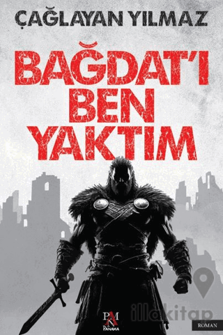Bağdat'ı Ben Yaktım