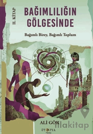 Bağımlılığın Gölgesinde II. Kitap