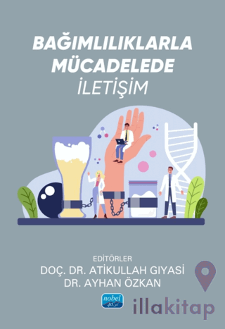 Bağımlılıklarla Mücadelede İletişim