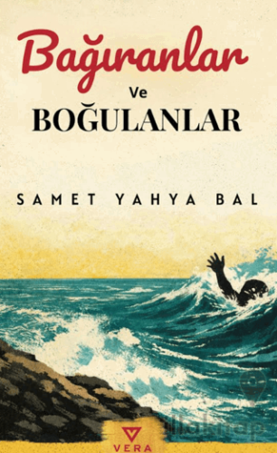 Bağıranlar ve Boğulanlar