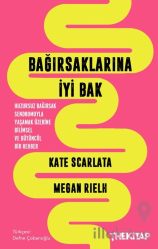 Bağırsaklarına İyi Bak: Huzursuz Bağırsak Sendromuyla Yaşamak Üzerine 