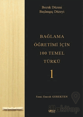 Bağlama Öğretimi İçin 100 Temel Türkü 1
