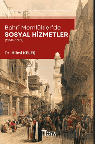 Bahri Memlükler'de Sosyal Hizmetler (1250-1382)