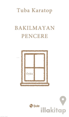 Bakılmayan Pencere