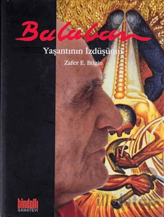 Balaban : Yaşantının İzdüşümü