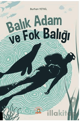 Balık Adam ve Fok Balığı