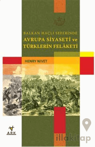 Balkan Haçlı Seferlerinde Avrupa Siyaseti ve Türklerin Felaketi