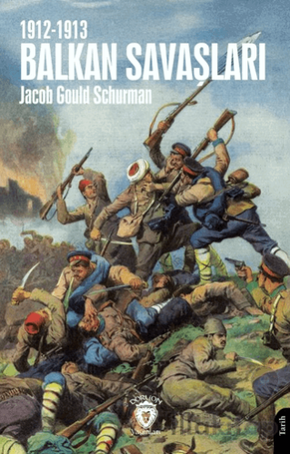 Balkan Savaşları 1912-1913