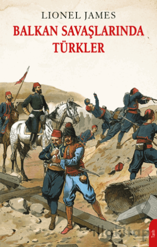 Balkan Savaşlarında Türkler
