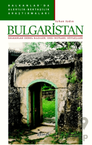 Balkanlar’da Alevilik-Bektaşilik Araştırmaları - Bulgaristan