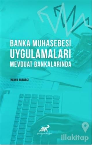 Banka Muhasebesi Uygulamaları Mevduat Bankalarında
