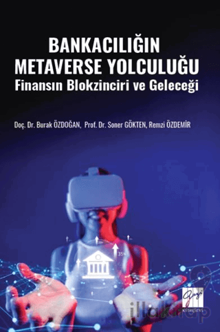 Bankacılığın Metaverse Yolculuğu Finansın Blokzinciri Ve Geleceği