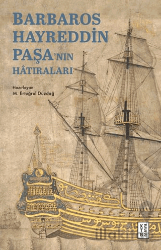 Barbaros Hayreddin Paşa’nın Hâtıraları