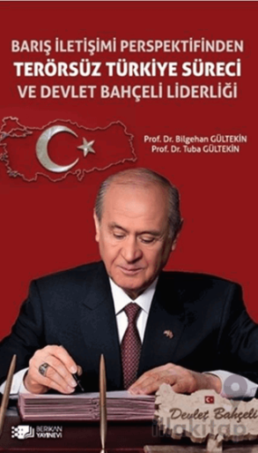 Barış İletişimi Perspektifinden Terörsüz Türkiye Süreci ve Devlet Bahçeli Liderliği