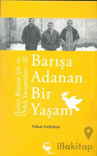 Barışa Adanan Bir Yaşam
