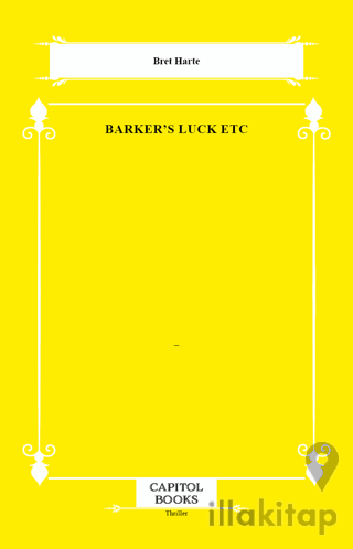 Barker's Luck Etc