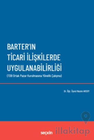 Barter'ın Ticari İlişkilerde Uygulanabilirliği