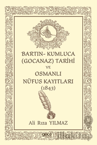 Bartın- Kumluca Gocanaz) Tarihi ve Osmanlı Nufus Kayıtları (1843)