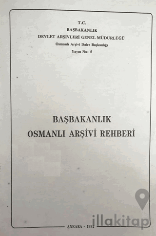Başbakanlık Osmanlı Arşivi Rehberi