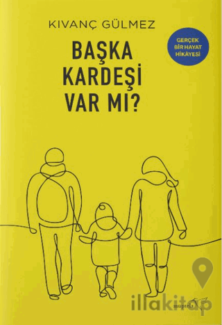 Başka Kardeşi Var mı?