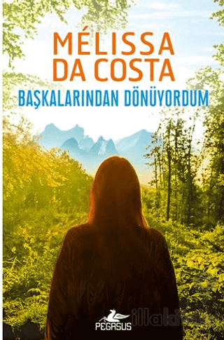 Başkalarından Dönüyordum