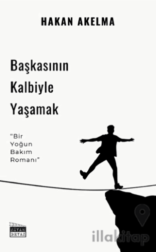 Başkasının Kalbiyle Yaşamak
