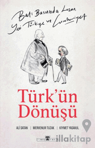 Batı Basınında Lozan, Yeni Türkiye ve Cumhuriyet