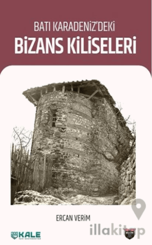 Batı Karadeniz’deki Bizans Kiliseleri