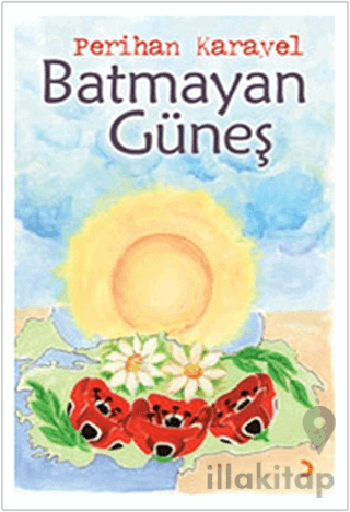 Batmayan Güneş