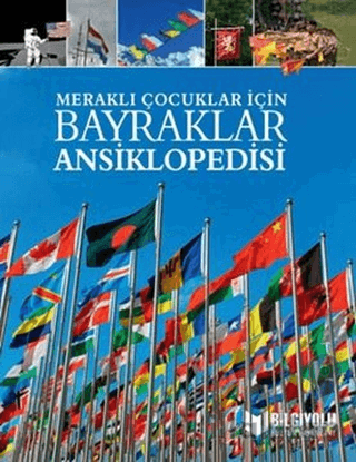 Bayraklar Ansiklopedisi - Meraklı Çocuklar İçin