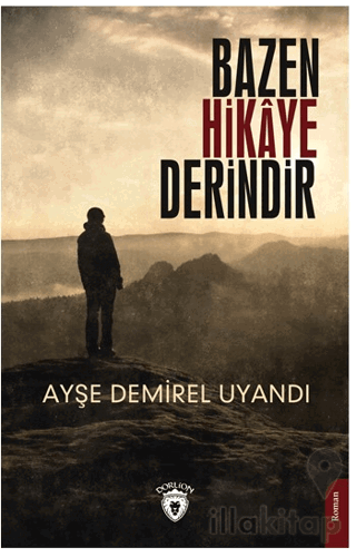 Bazen Hikaye Derindir