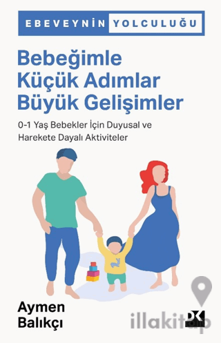 Bebeğimle Küçük Adımlar Büyük Gelişimler
