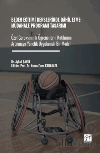 Beden Eğitimi Derslerinde Dahil Etme: Müdahale Programı Tasarımı