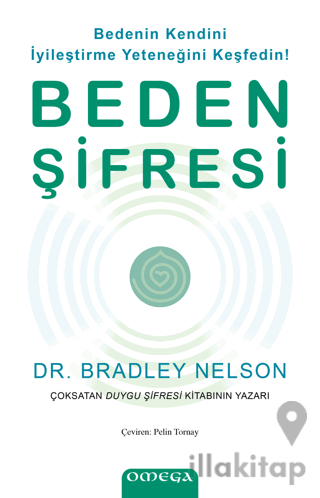 Beden Şifresi - Bedenin Kendini İyileştirme Yeteneğini Keşfedin!