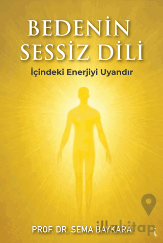 Bedenin Sessiz Dili
