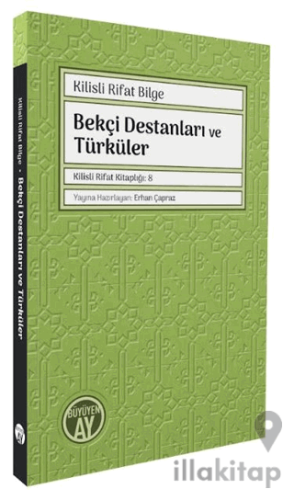 Bekçi Destanları ve Türküler